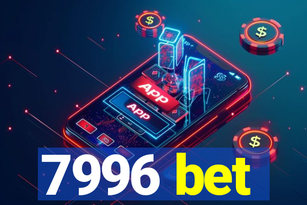7996 bet